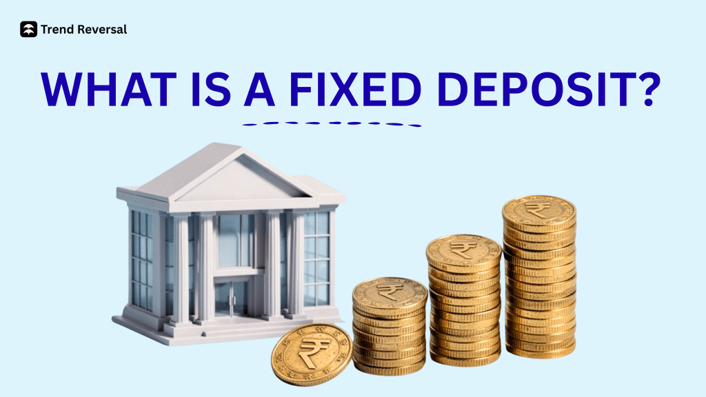 What is a fixed deposit?