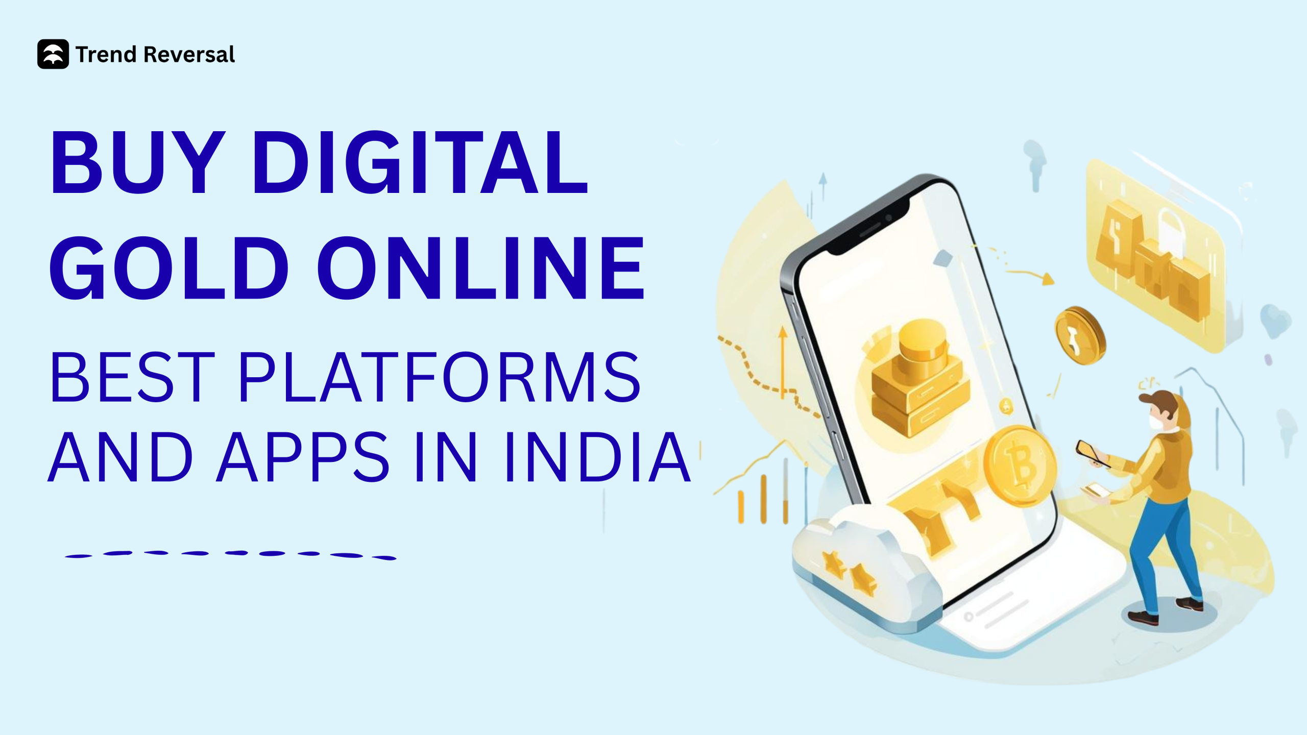 Buy Digital Gold Online: Best Platforms and Apps in India
