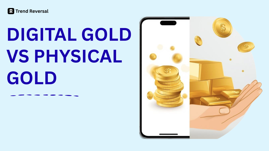Digital gold vs Physical Gold: Which is better?
