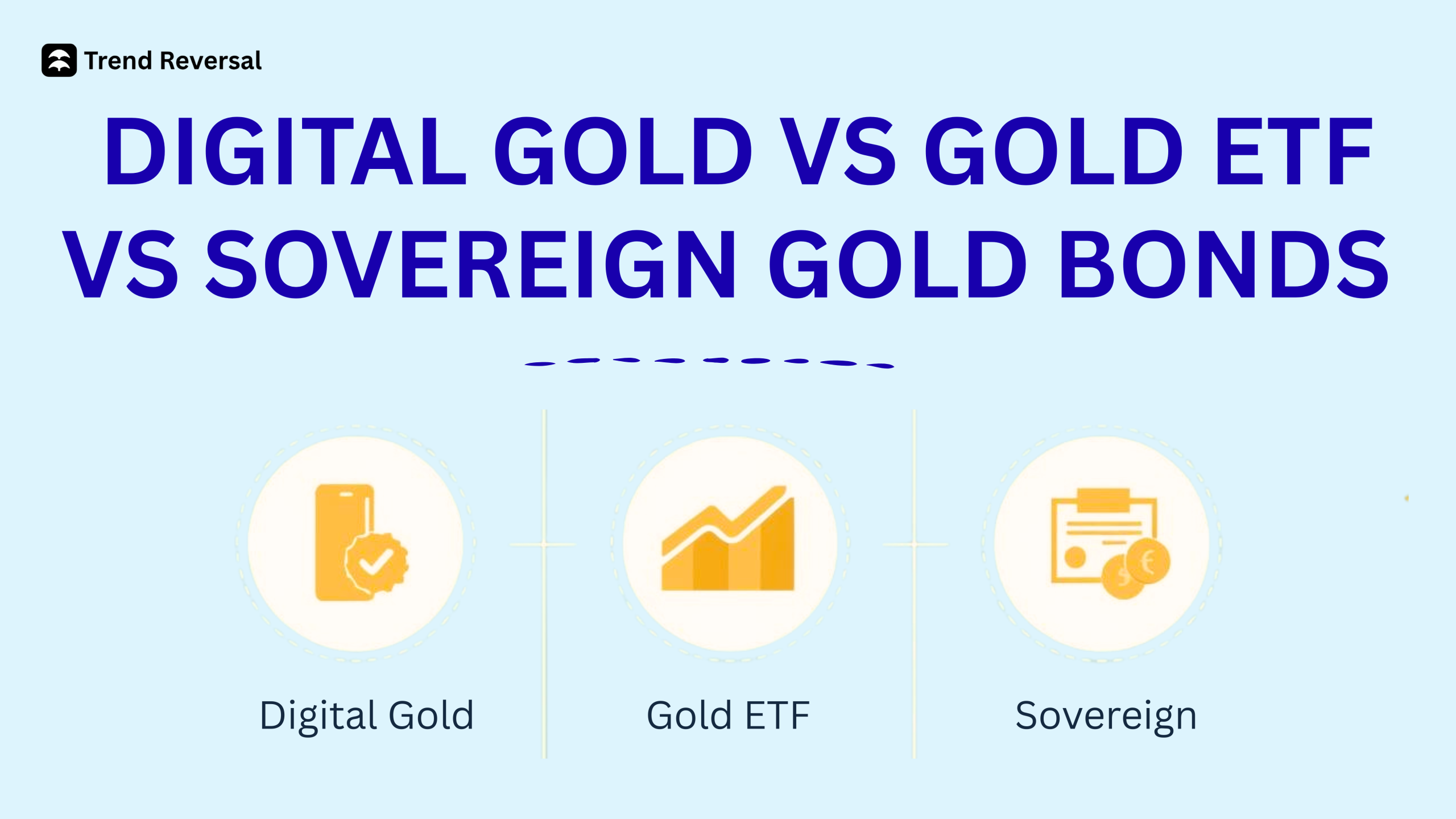 Digital gold vs gold ETF vs Sovereign Gold Bonds (comparative guide)
