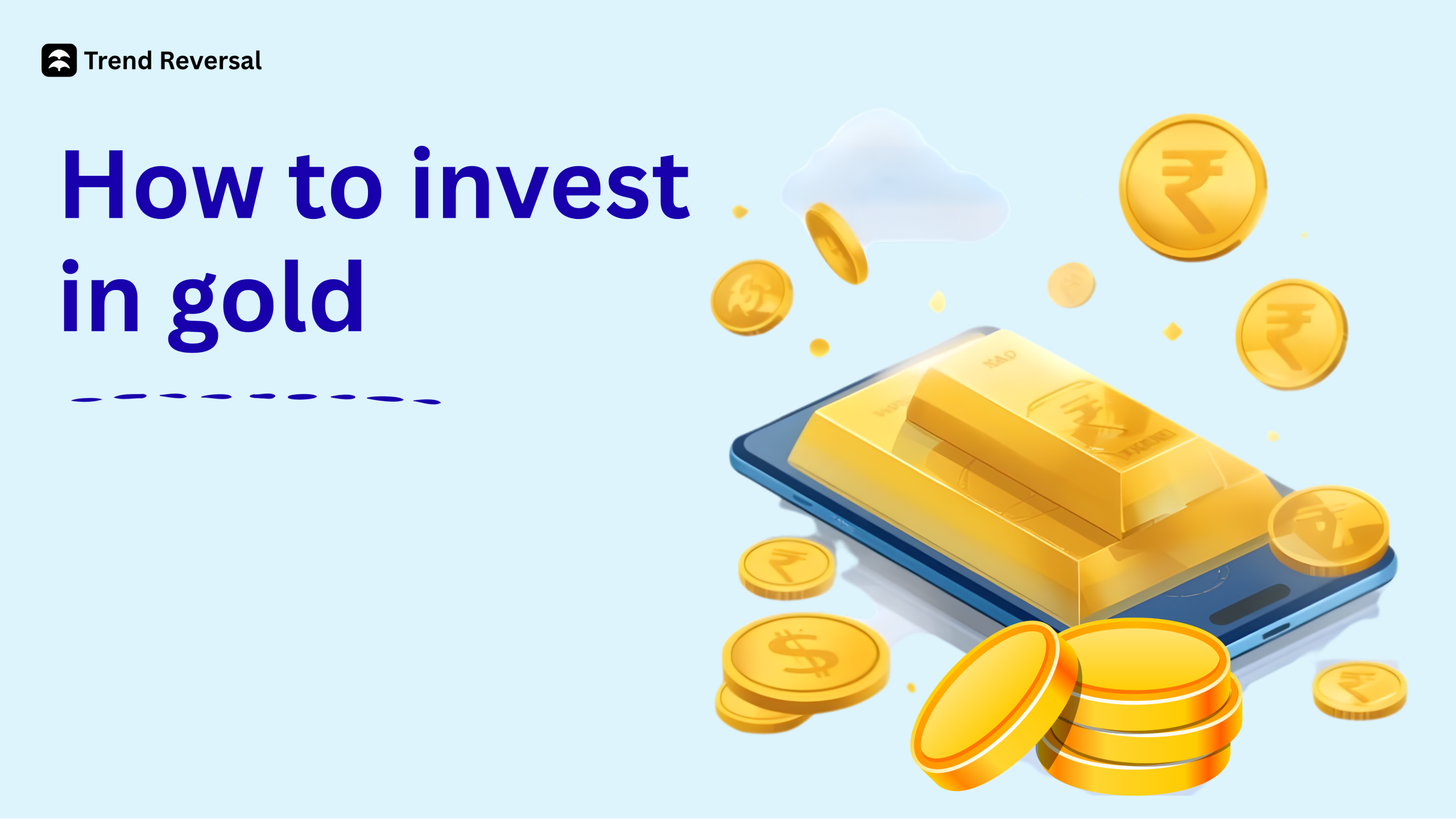 How to invest in gold (digital, ETFs, coins, SGBs compared)