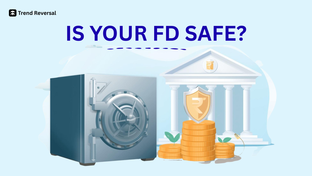Is Your FD Safe? Understanding FD Insurance in India